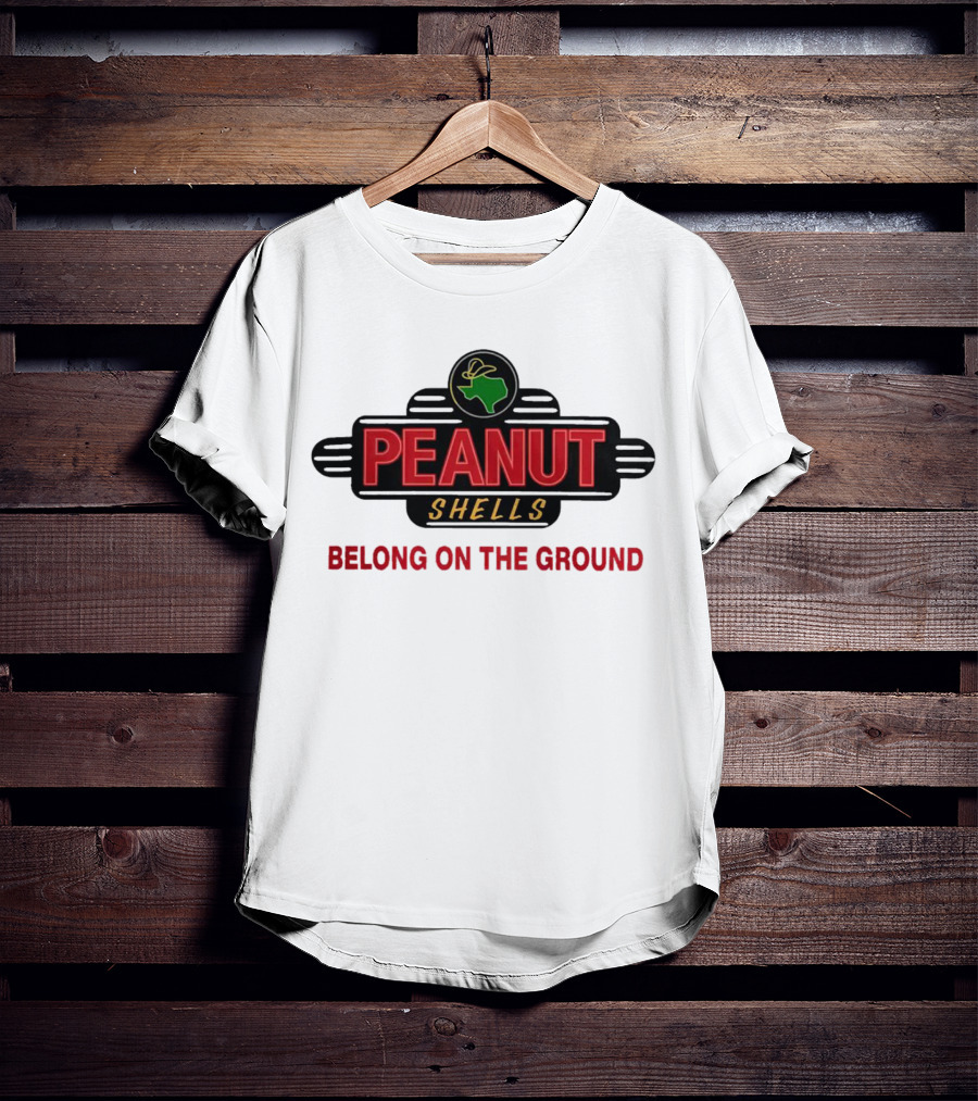 Peanut Shells Belong On The Ground With Dinosaur T-Shirt