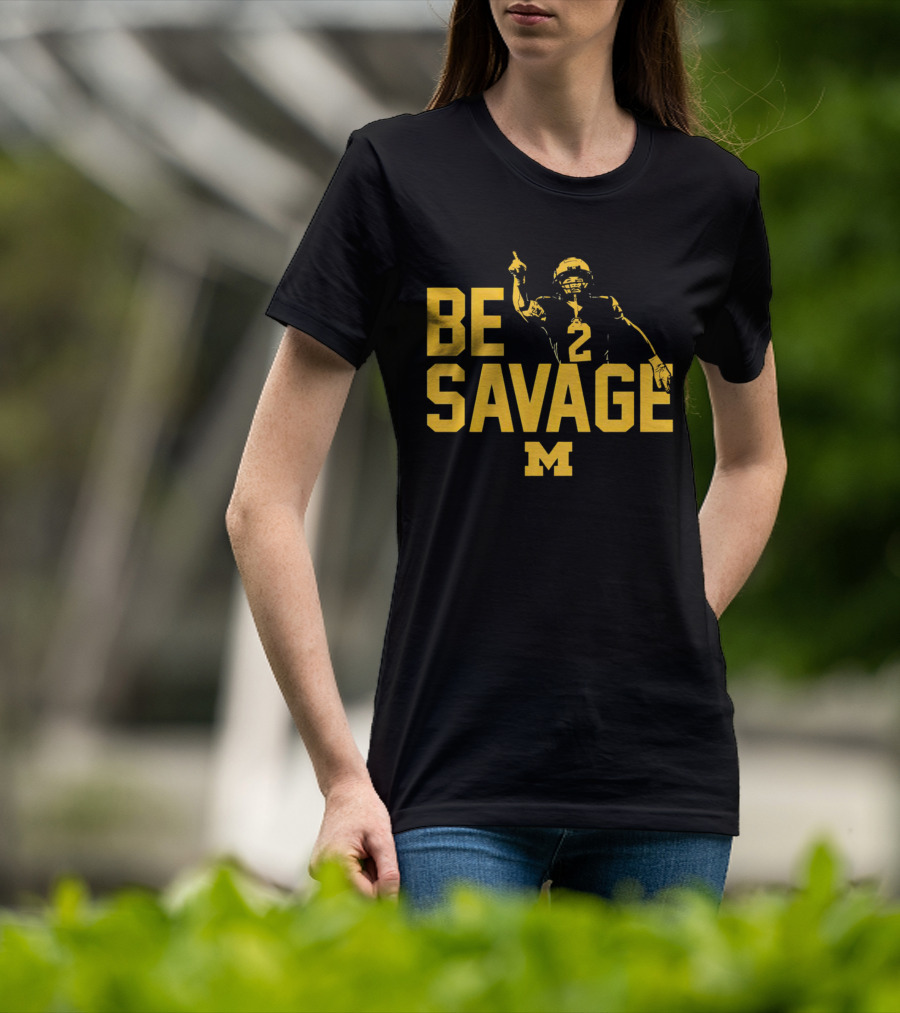Be Savage Will Johnson #2 Michigan Wolverines T-Shirt