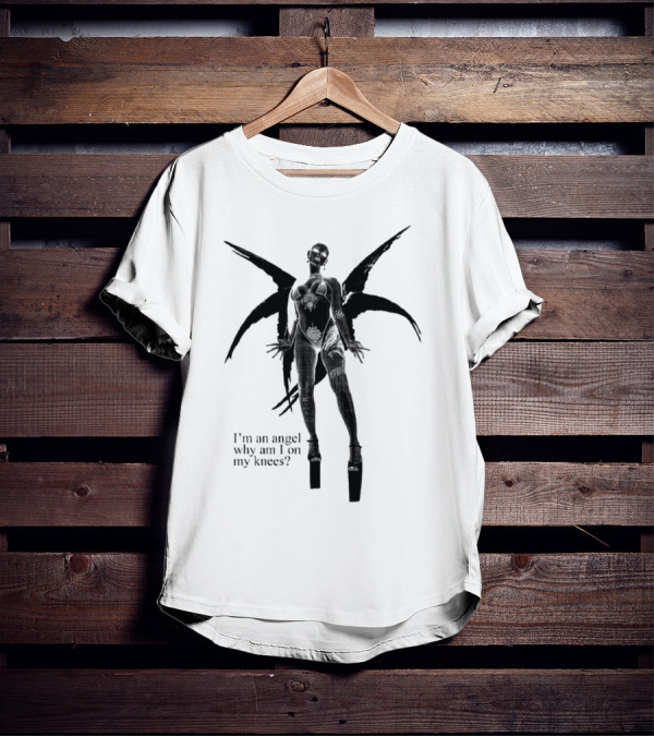 I’m An Angel Why Am I On My Knees Dark Winged Figure T-Shirt