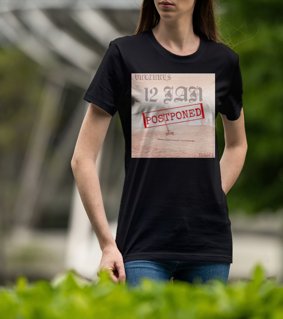 Vultures 12 Jan Postponed Volume 1 T-Shirt