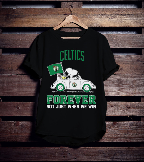 Celtics Snoopy Forever Not Just When We Win T-Shirt