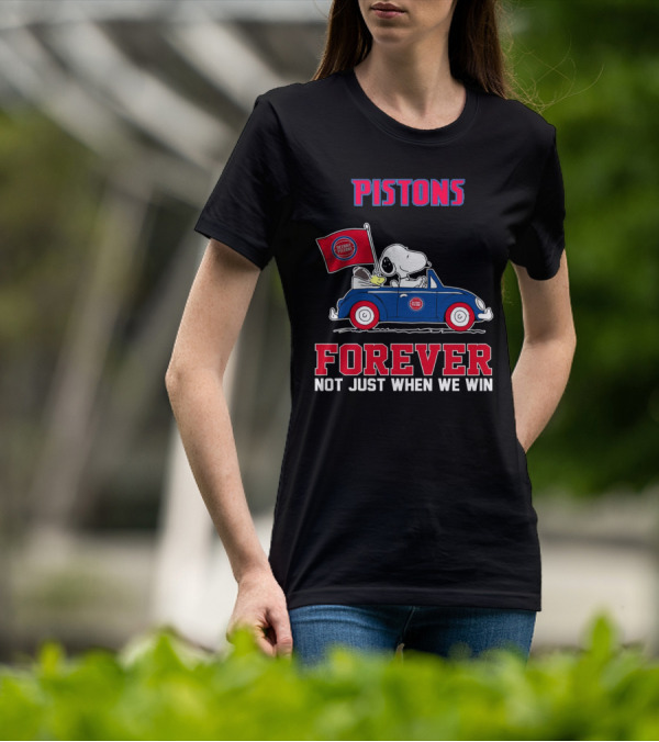 Pistons Snoopy Detroit Pistons Forever Not Just When We Win T-Shirt