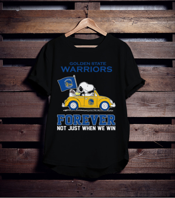 Golden State Warriors Snoopy Forever Not Just When We Win T-Shirt