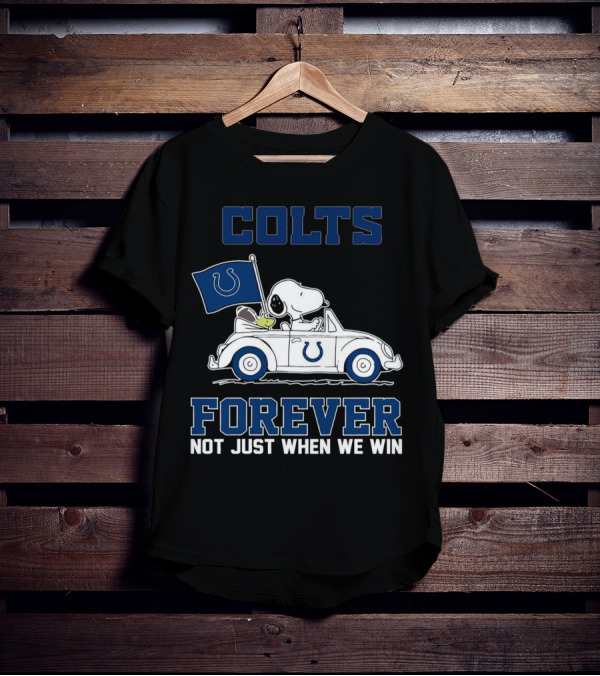 Snoopy Colts Forever Not Just When We Win Indianapolis T-Shirt