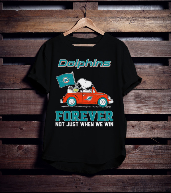 Dolphins Snoopy Forever Not Just When We Win T-Shirt