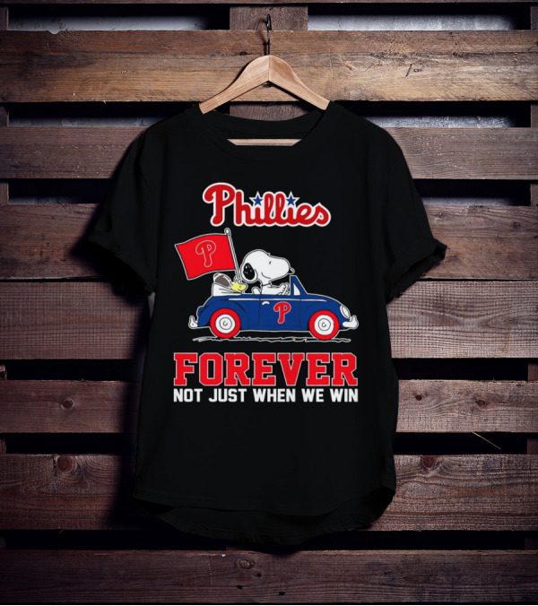 Phillies Snoopy Forever Not Just When We Win T-Shirt