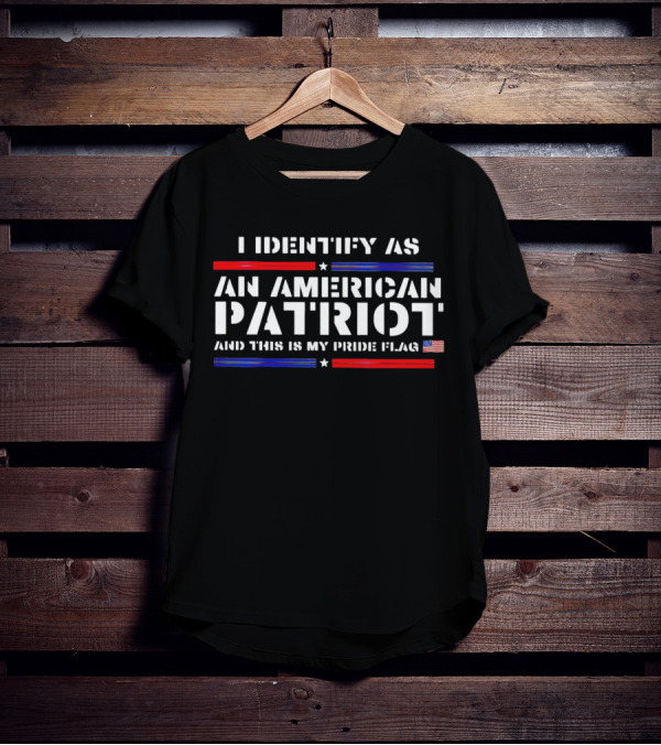 I Identify As An American Patriot And This Is My Pride Flag With Stars And Stripes Icons T-Shirt