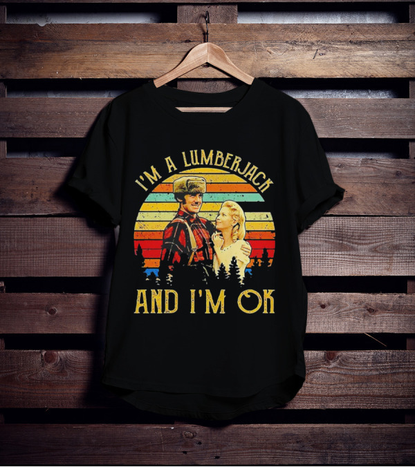 I'm A Lumberjack And I'm OK Vintage Retro T-Shirt