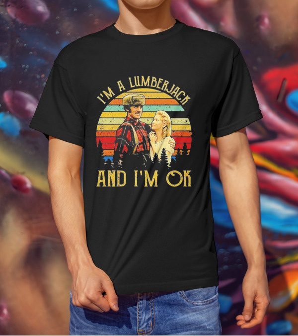 I'm A Lumberjack And I'm OK Vintage Retro T-Shirt
