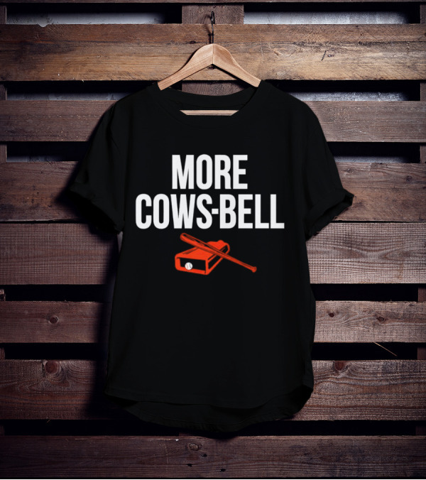 Colton Cowser More Cows-Bell Baltimore Orioles Baseball Bat And Bell T-Shirt