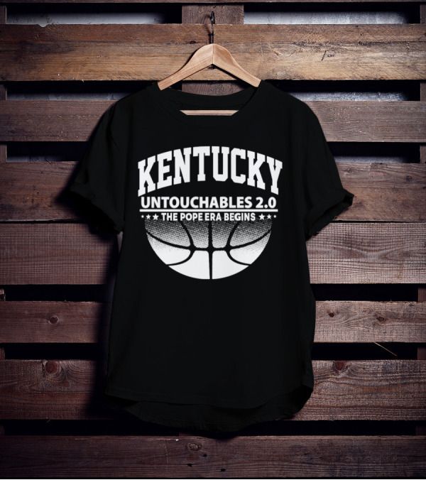 Kentucky Untouchables 2.0 The Pope Era Begins Basketball T-Shirt