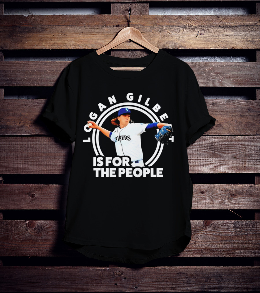 Logan Gilbert Seattle Mariners Is For The People T-Shirt