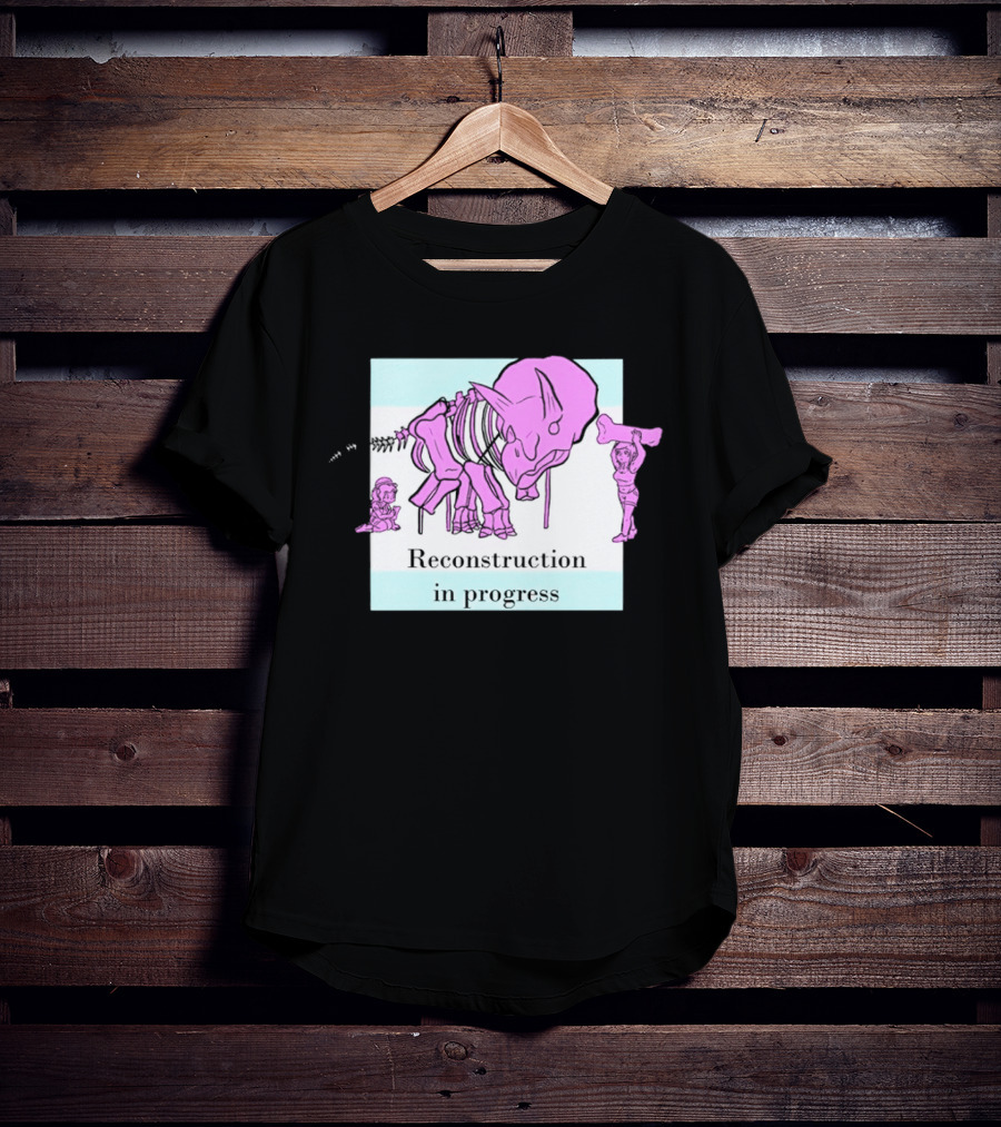 Reconstruction In Progress Pink Dinosaur Skeleton With Builders T-Shirt