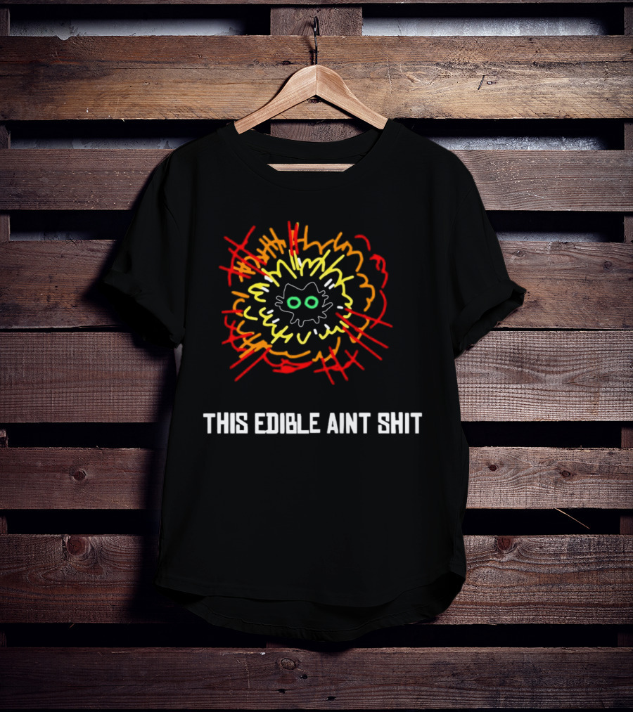 This Edible Ain't Shit Explosion Cat T-Shirt