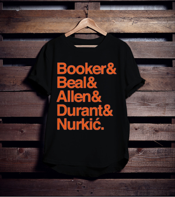 Booker Beal Allen Durant Nurkic Phoenix Suns NBA Players Names T-Shirt