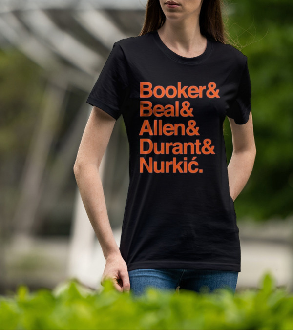 Booker Beal Allen Durant Nurkic Phoenix Suns NBA Players Names T-Shirt