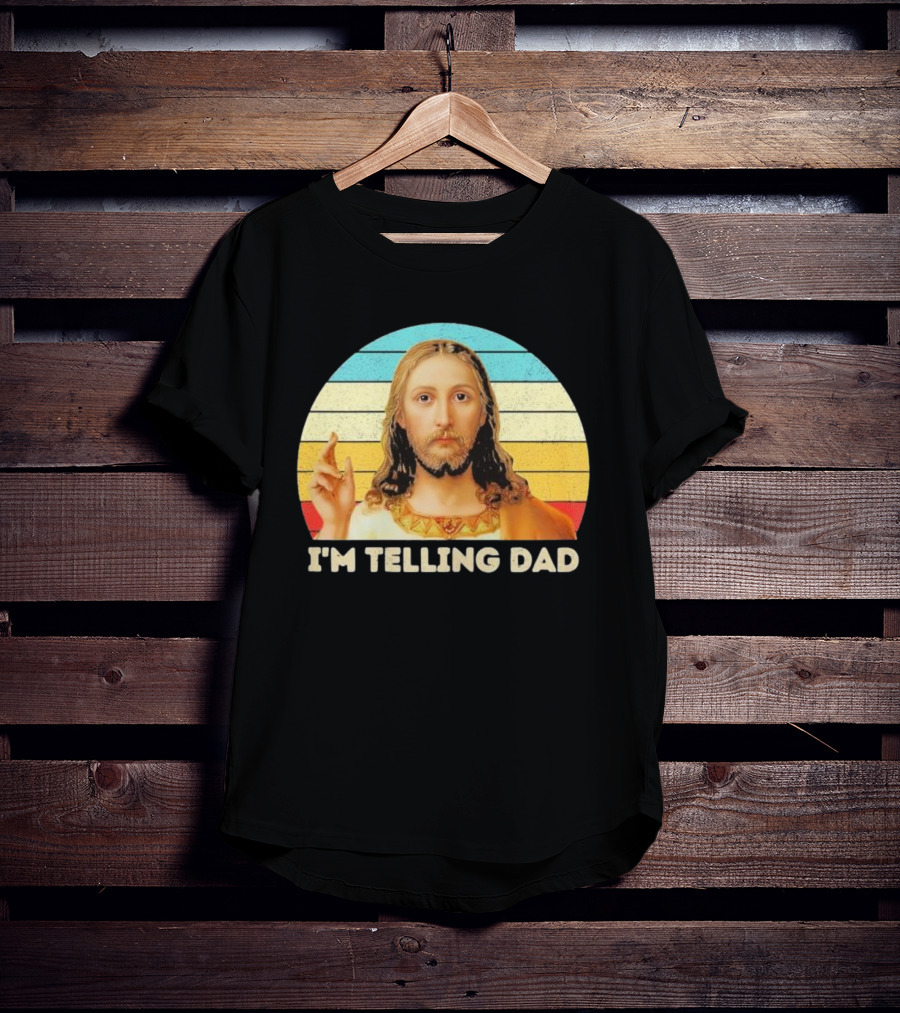 Christian Jesus I'm Telling Dad Retro T-Shirt