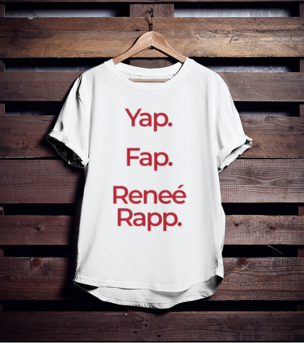 Yap Fap Renee Rapp T-Shirt