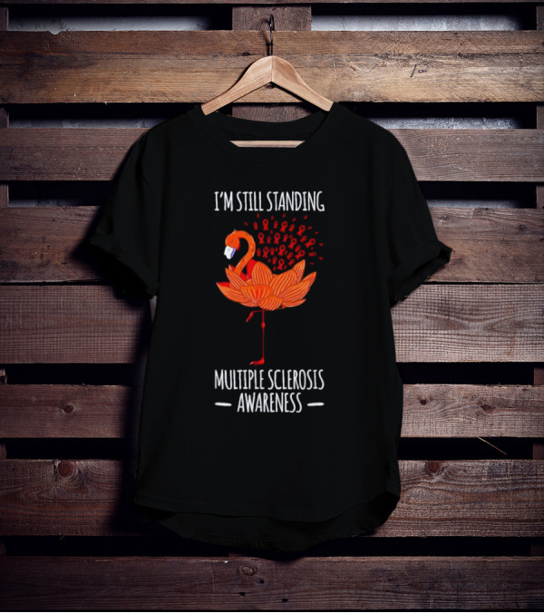 I’m Still Standing Flamingo Multiple Sclerosis Awareness T-Shirt