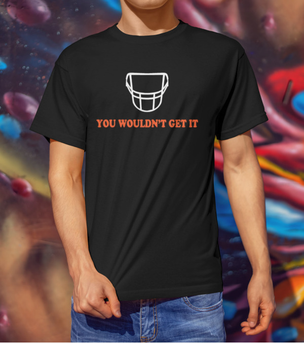 You Wouldn't Get It White Facemask T-Shirt