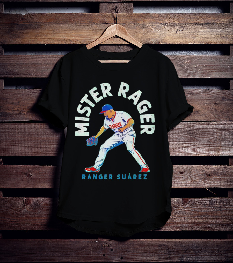 Mister Rager Ranger Suarez Philadelphia Phillies Baseball T-Shirt