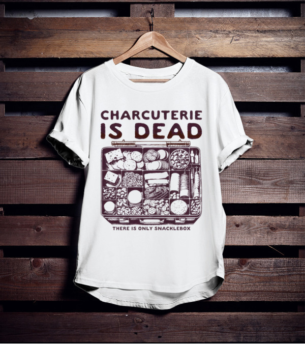 Charcuterie Is Dead There Is Only Snacklebox Meal Arrangement T-Shirt