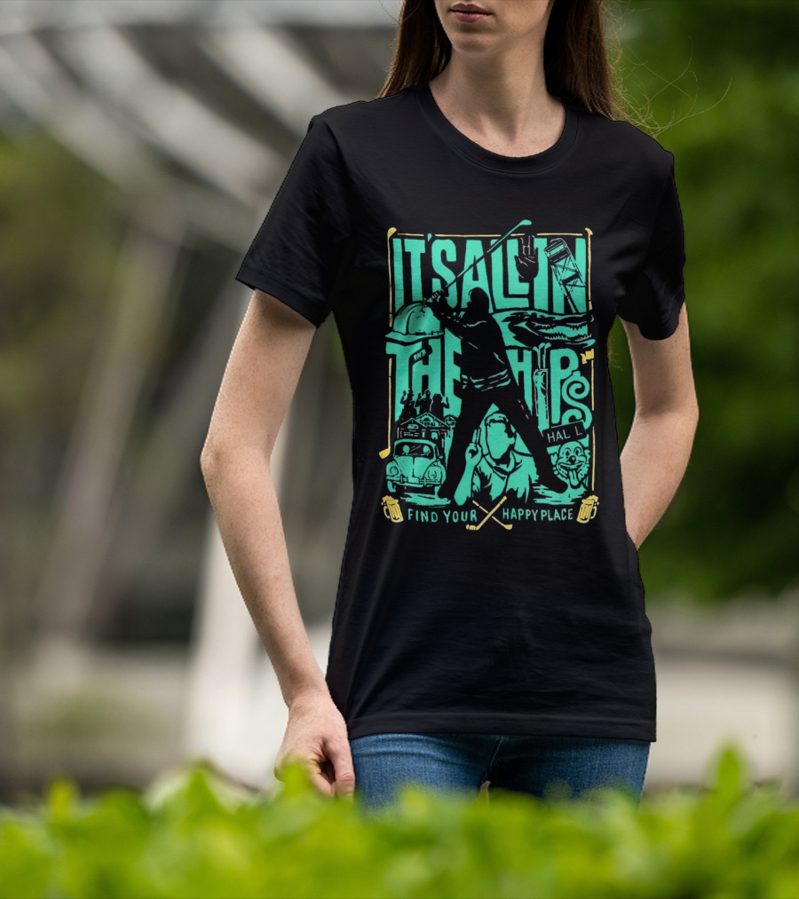 It's All In The Hips Happy Place Golf Silhouette Vintage Cars Golfers T-Shirt