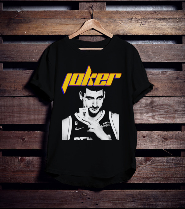 Nikola Jokic Joker Card Game Changer 6 Denver Basketball T-Shirt