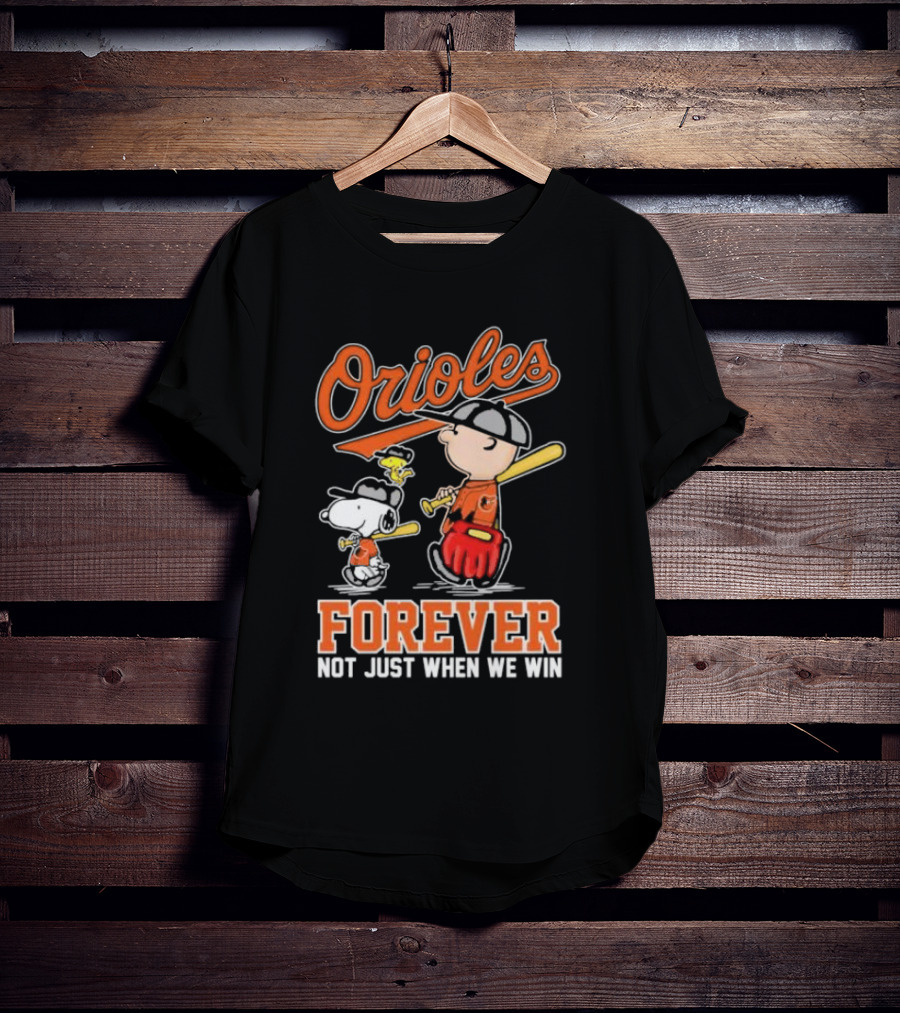 Orioles Forever Not Just When We Win Charlie Brown Snoopy Woodstock Walking T-Shirt