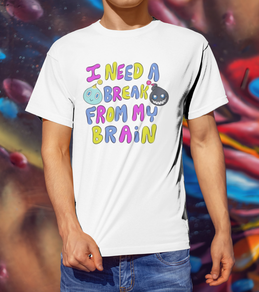 I Need A Break From My Brain With Playful Cartoon Characters T-Shirt