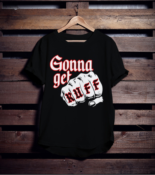 Gonna Get Ruff Buffalo Sabres Hockey Fist Bold Letters T-Shirt