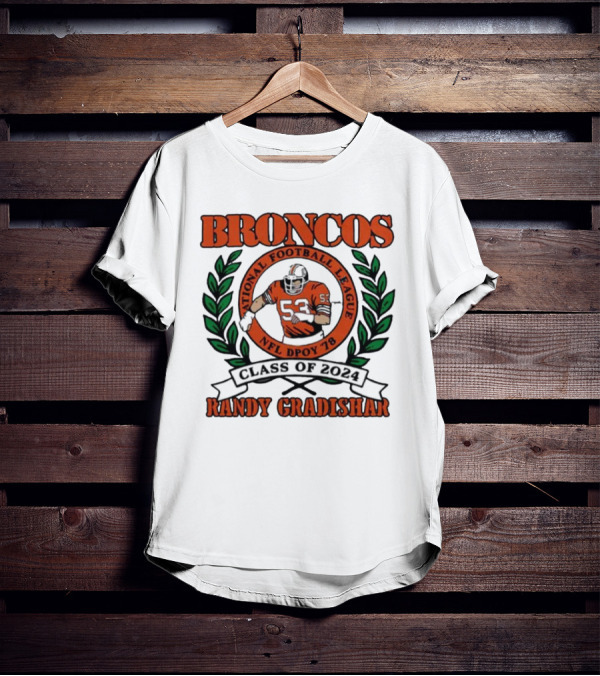 Randy Gradishar Broncos National Football League NFL DPOY 78 Class Of T-Shirt