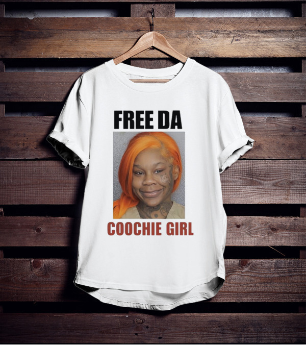 FREE DA COOCHIE GIRL T-Shirt