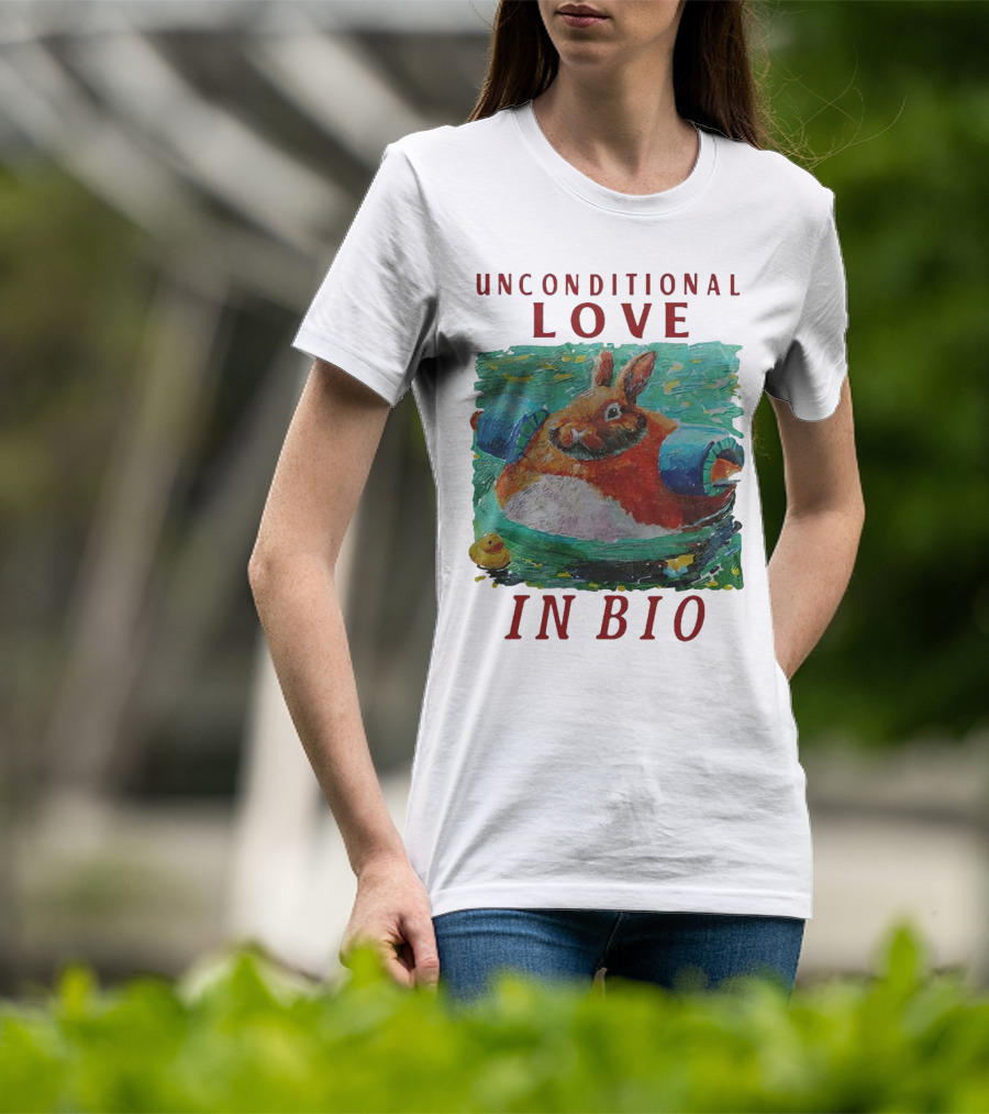 Unconditional Love In Bio Bunny With Pool Noodles And Rubber Duck T-Shirt