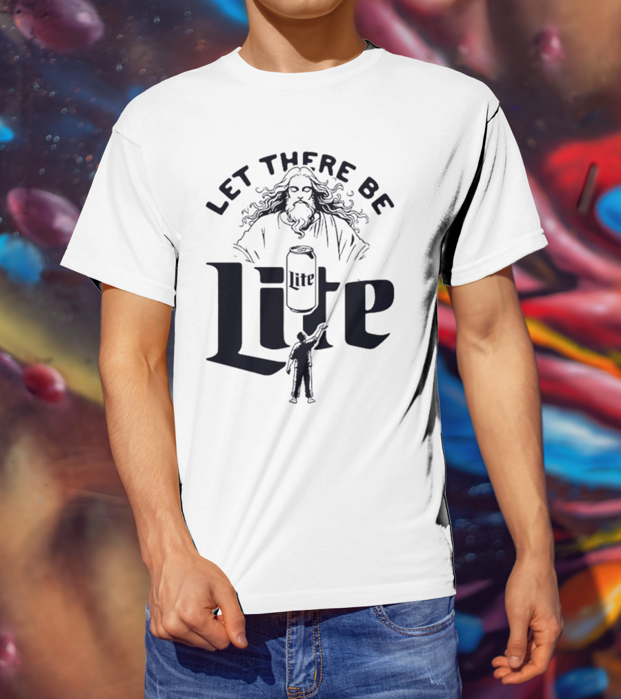 Let There Be Lite Jesus Design Featuring Beer Can And Figure T-Shirt