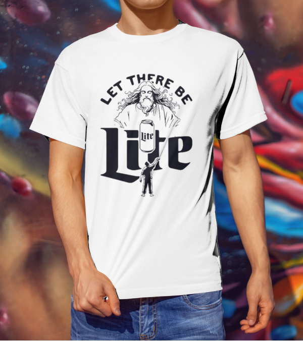 Let There Be Lite Jesus Design Featuring Beer Can And Figure T-Shirt