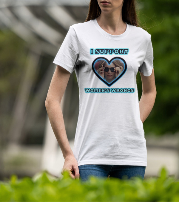 I Support Women’s Wrongs Heart Sunglasses T-Shirt