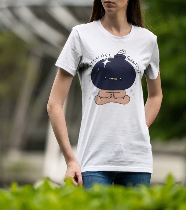 Feelin Alil Burnt Out Cute Cartoon Bomb Character With Stars And Smoke T-Shirt