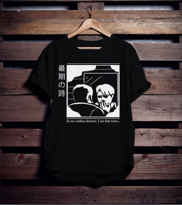 Silent Hill 2 In My Restless Dreams I See That Town Japanese Text T-Shirt