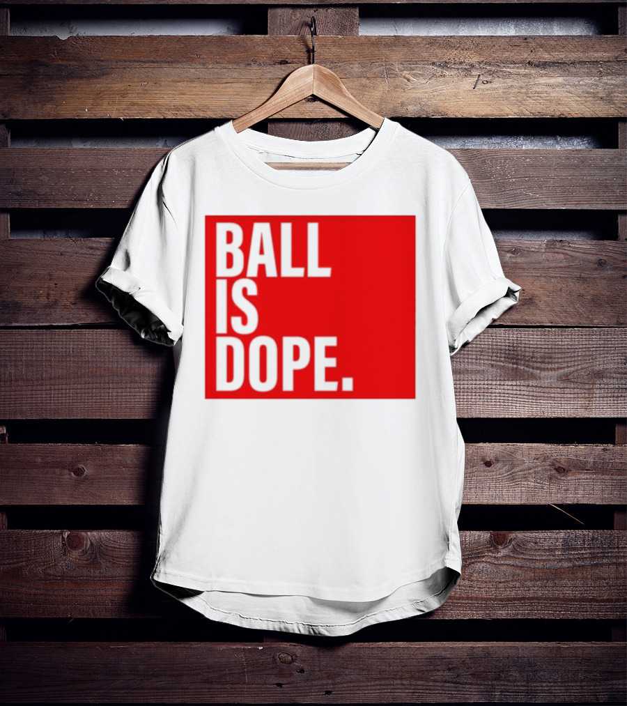 Arielle Ari Chambers Ball Is Dope Text Red And Black T-Shirt