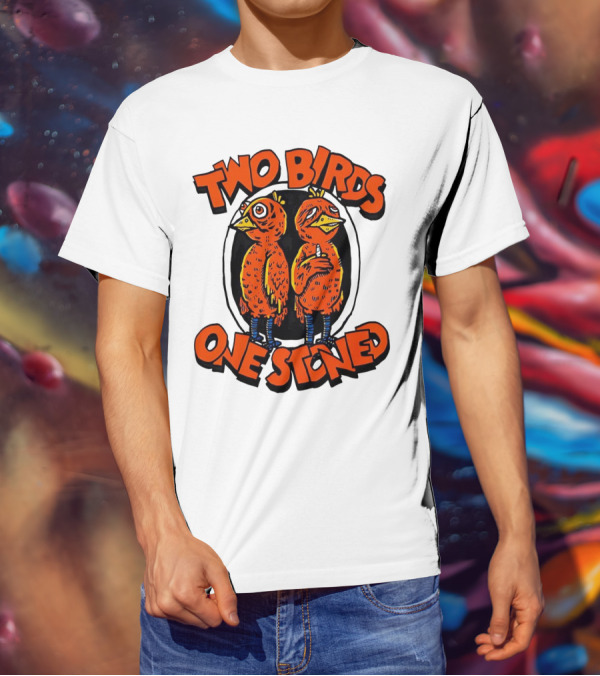 Two Birds One Stoned Psychedelic Chickens T-Shirt