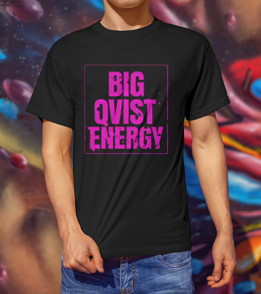 Big Qvist Energy Vibrant Bold Pink Block Letters T-Shirt