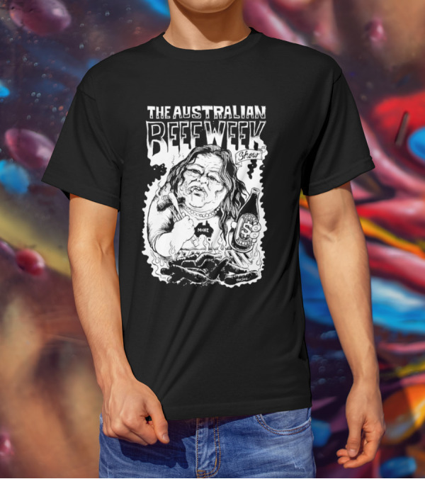 The Australian Beefweek Show Mine Beer And Sausages T-Shirt