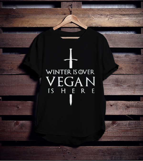 Winter Is Over Vegan Is Here Sword Typography T-Shirt
