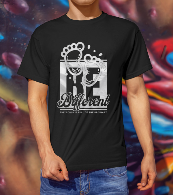 Be Different The World Is Full Of The Ordinary Footprints T-Shirt