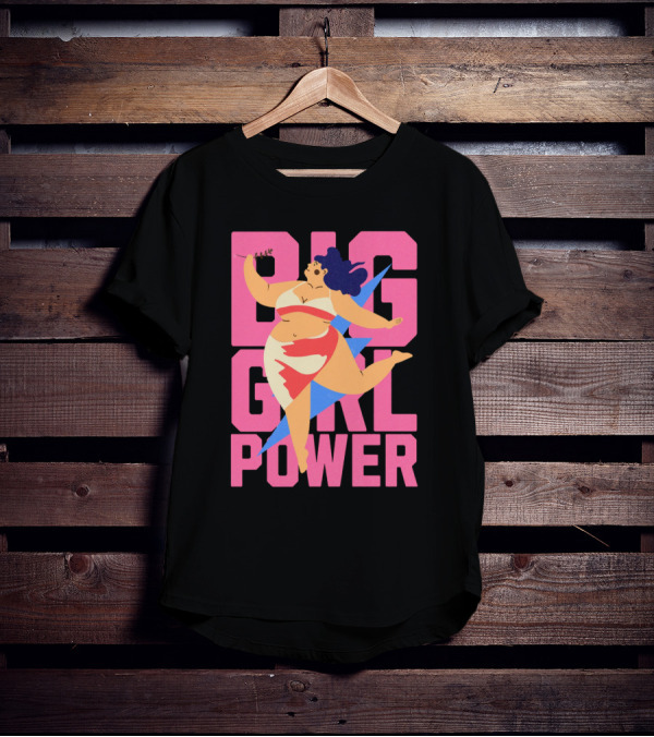 Big Girl Power Strong Empowerment T-Shirt