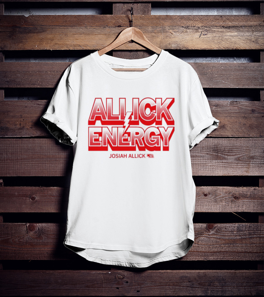 Josiah Allick Energy Allick E.N.E.R.G.Y. 31 T-Shirt