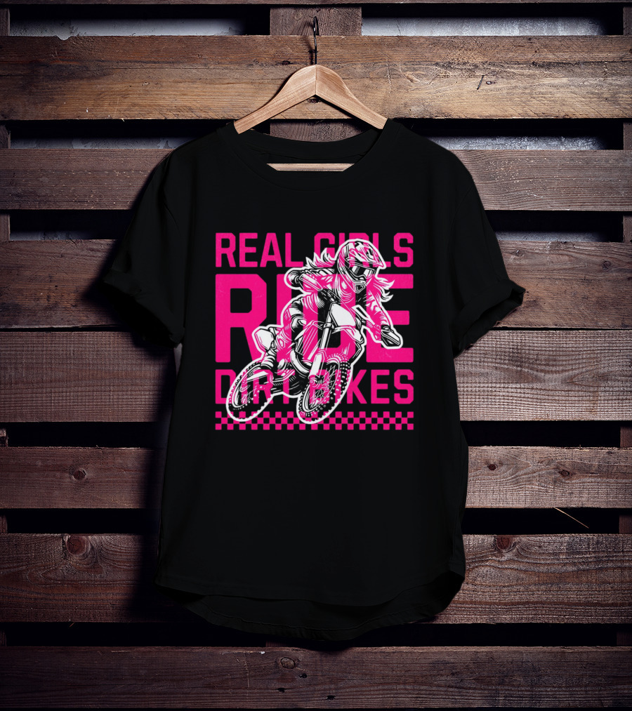 Real Girls Ride Dirt Bikes Motocross Racer T-Shirt