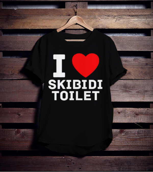I Love Skibidi Toilet T-Shirt