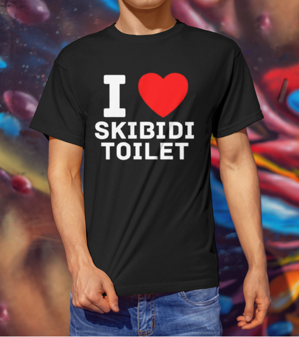 I Love Skibidi Toilet T-Shirt